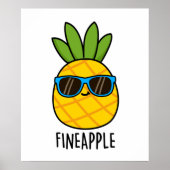 Fineaple Funny Pineaple Pun Poster (Vorne)