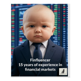 Finfluencer Baby - 15 Jahre finanzielle Weisheit Poster