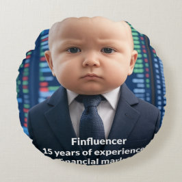 Finfluencer Baby - 15 Jahre finanzielle Weisheit Rundes Kissen