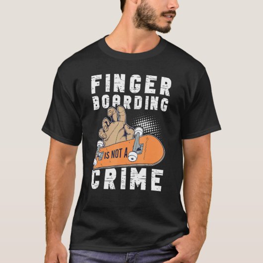 Fingerboard Finger Skateboarding Fingerboarding Tr T-Shirt (Vorderseite)