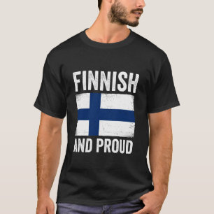 Finnisch und Stolz Finnland T-Shirt