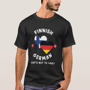 Finnischer deutscher Was ist nicht zu lieben Herzf T-Shirt
