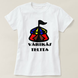 Finnisches Wort für farbiges Zelt: värikäs teltta T-Shirt