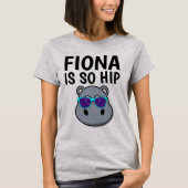 FIONA HIPPO IST SO ANGESAGTE T - Shirt (Vorderseite)