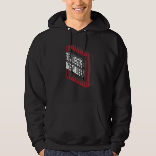 Fire Alarm Systems Installer Job Title Appreciatio Hoodie (Vorderseite)