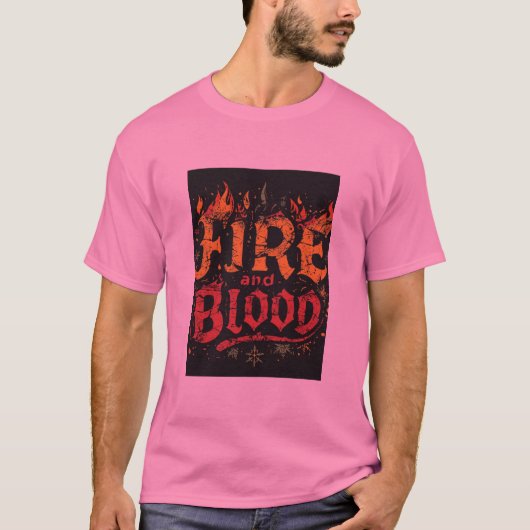 Fire and Blood Graphic T-Shirt (Vorderseite)