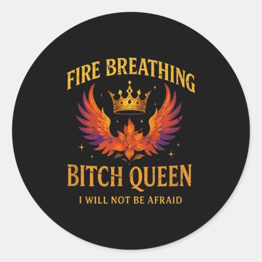 Fire Breathing Queen I Will Not Be Afraid Fantasy Runder Aufkleber (Vorderseite)