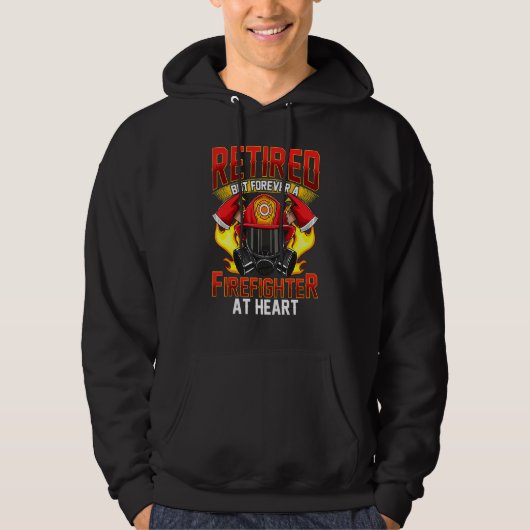 Fire Fighter Retired Firefighter Fireman Hoodie (Vorderseite)