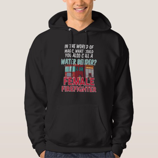 Fire House Department Work Fire Truck Female Firef Hoodie (Vorderseite)