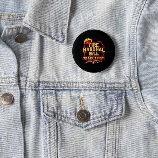 Fire Marshal Bill Safety School Funny Firefighter Button (Beispiel)
