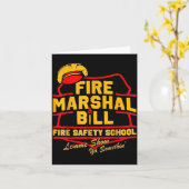 Fire Marshal Bill Safety School Funny Firefighter Karte (Gelbe Blume)