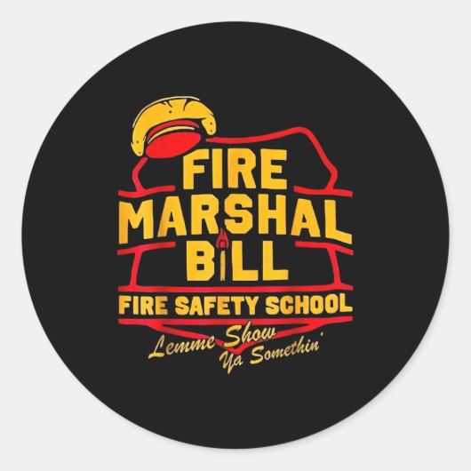 Fire Marshal Bill Safety School Funny Firefighter Runder Aufkleber (Vorderseite)