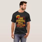 Fire Marshal Bill Safety School Funny Firefighter  T-Shirt (Vorne ganz)