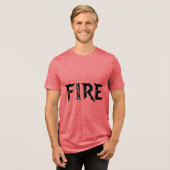 FIRE – Power Word Typography T-Shirt Tri-Blend Shirt (Vorderseite voll)
