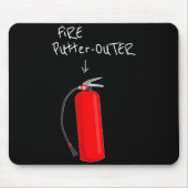 Fire Putter Outer Fire Extinguisher Fire Fighter F Mousepad (Vorne)