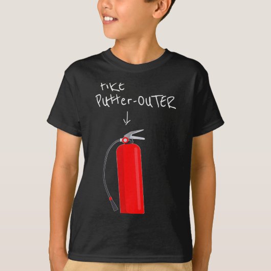 Fire Putter Outer Fire Extinguisher Fire Fighter F T-Shirt (Vorderseite)