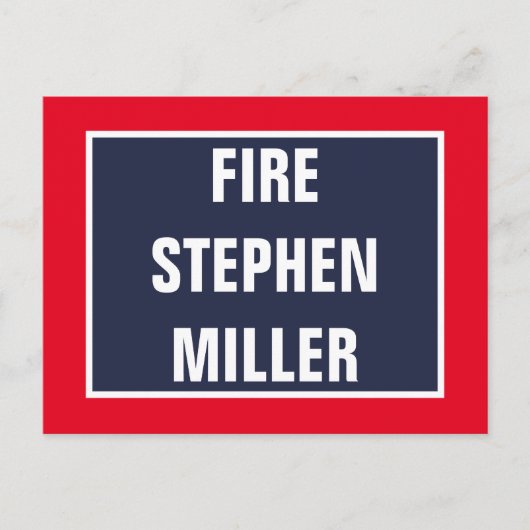 Fire Stephen Miller White House Advisor Postkarte (Vorderseite)