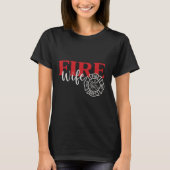 Fire Wife Support Firefighter Maltese Cross T-Shir T-Shirt (Vorderseite)