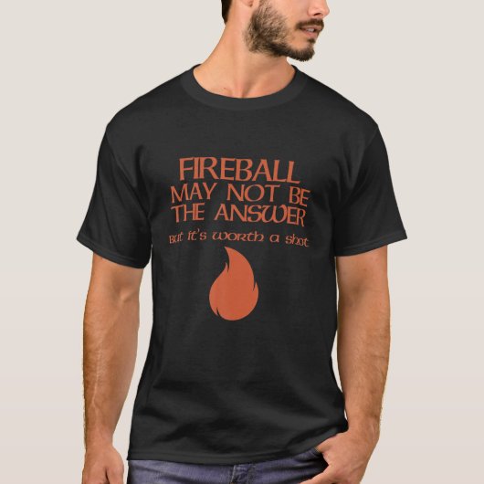 Fireball ist möglicherweise nicht die Antwort T-Shirt (Vorderseite)