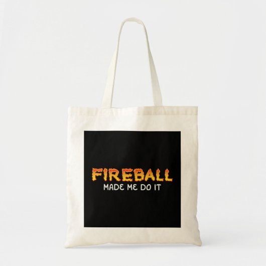 Fireball ließ mich machen, es zu brennen Fireball Tragetasche (Vorne)