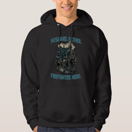 Firefighter Husband Father Fireman Hero Dad  6 Hoodie (Vorderseite)