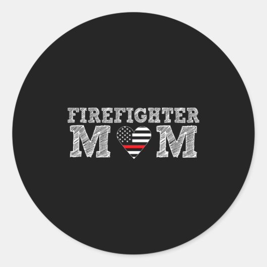 Firefighter Mom Fireman Gift Proud Firefighter Quo Runder Aufkleber (Vorderseite)
