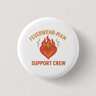 Firefighter Mom Support Crew – Proud Firefamily Button