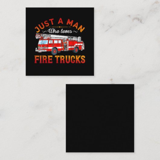 Firefighter | Nur ein Mann, der LKW-Lieben abfeuer Quadratische Visitenkarte (Vorne/Hinten)