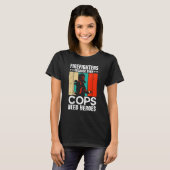 Firefighters Because Even Cops Need Heroes For Men T-Shirt (Vorne ganz)
