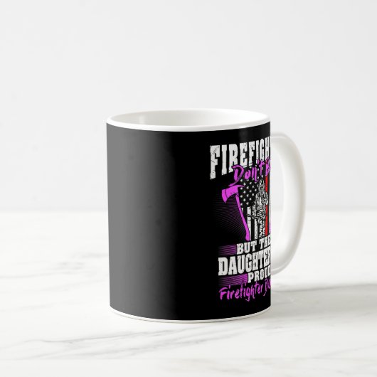 Firefighters Don't Brag - Proud Firefighter Daught Kaffeetasse (VorderseiteRechts)