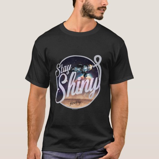 Firefly Bleibe Shiny T-Shirt (Vorderseite)