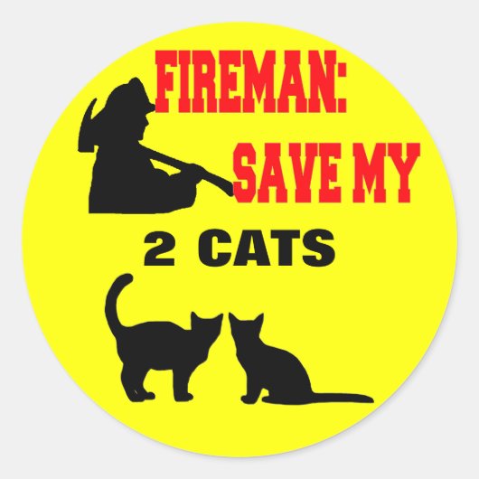 Fireman Rettete meine beiden Katzen Runder Aufkleber (Vorderseite)