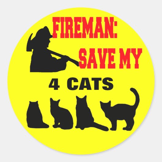 Fireman Rettete meine VIER Katzen Runder Aufkleber (Vorderseite)