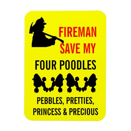 Fireman Rettete meine vier Poodles Sicherheit Magnet (Vertikal)