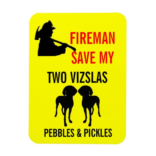 Fireman Rettete meine zwei Vizslas-Sicherheit Magnet (Vertikal)