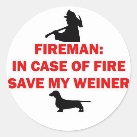 Fireman Rettete My Weiner Dog Joke Runder Aufkleber (Vorderseite)