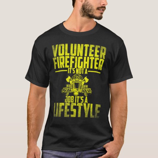 Fireman Volunteer Men Firefighter It's Not A Job 1 T-Shirt (Vorderseite)