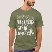 Fires Friends Fun Camping Crew T-Shirt (Vorderseite)