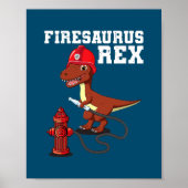 Firesaurus Rex Firefighter T Rex Dinosaurier Firem Poster (Vorne)