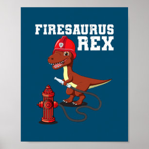 Firesaurus Rex Firefighter T Rex Dinosaurier Firem Poster