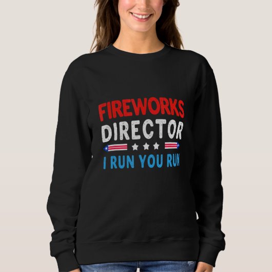 Firework Director Ich leite Sie am 4. Juli Sweatshirt (Vorderseite)