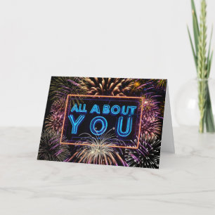 Fireworks All About You Neon Sign Karte