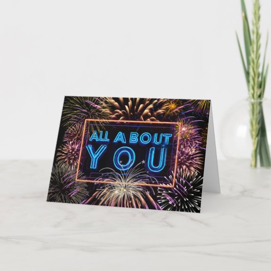 Fireworks All About You Neon Sign Karte (Vorderseite)