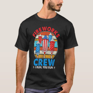 Fireworks Crew Ich führe Sie laufen 4. Juli Vintag T-Shirt
