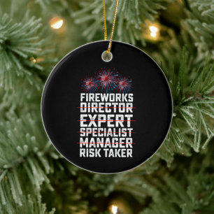 Fireworks Director 4. Juli Risk Taker Zitat Keramik Ornament