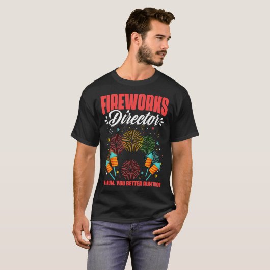 Fireworks Director Fireworks Pyrotechnician Pyro T T-Shirt (Vorne ganz)
