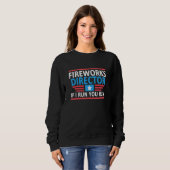 Fireworks Director I Run You Run 4th July 0 Sweatshirt (Vorne ganz)