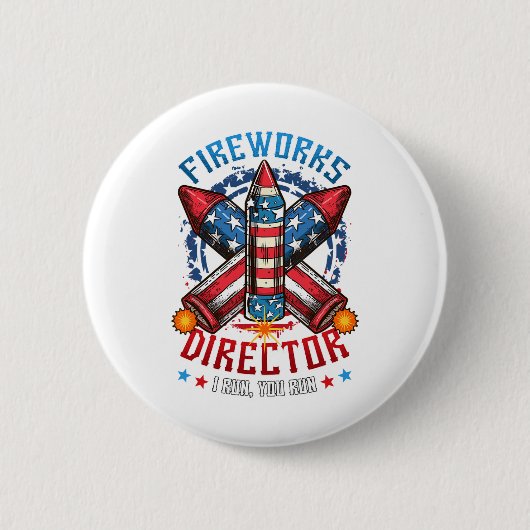 Fireworks Director I Run You Run 4th July Indep Button (Vorderseite)