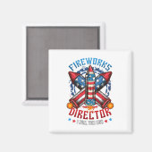 Fireworks Director I Run You Run 4th July Indep Magnet (Vorderseite/Rückseite)