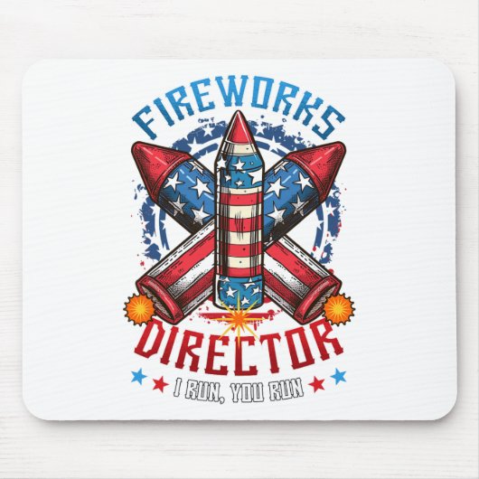 Fireworks Director I Run You Run 4th July Indep Mousepad (Vorne)